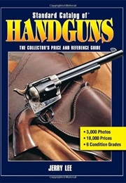 Standard Catalog of Handguns (Jerry Lee)