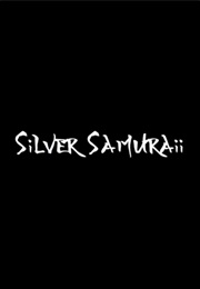 Silver Samurai (TV Series) (2024)