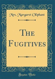 The Fugitives (Margaret Oliphant)
