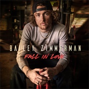 Fall in Love - Bailey Zimmerman