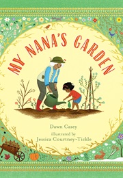 My Nana's Garden (Dawn Casey)