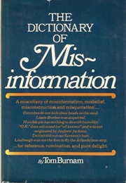 The Dictionary of Misinformation (Tom Burnham)