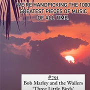 #791 Three Little Birds by Bob Marley & the Wailers
