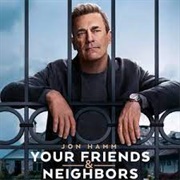 Your Friends & Neighbours