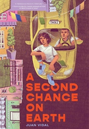 A Second Chance on Earth (Juan Vidal)