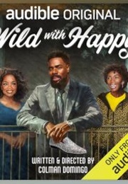 Wild With Happy (Colman Domingo)