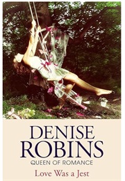 Love Was a Jest (Denise Robins)