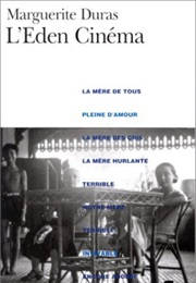 L'éden Cinéma (Marguerite Duras)