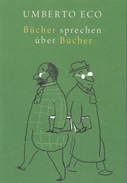 Bücher Sprechen Über Bücher (Umberto Eco)