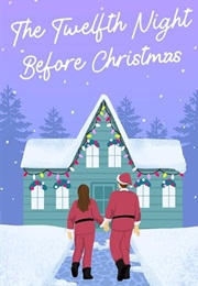 The Twelfth Night Before Christmas (Keri Lane)