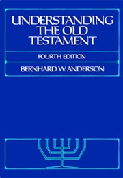 Understanding the Old Testament (Bernhard W. Anderson)