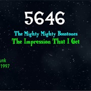 #8826 the Impression That I Get by the Mighty Mighty Bosstones