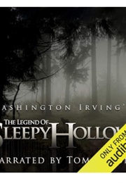 The Legend of Sleepy Hollow (Washington Irving - Read by Tom Mison)