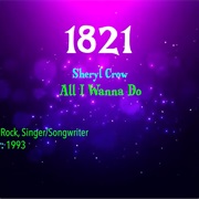 #7770 All I Wanna Do by Sheryl Crow