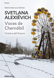 Voces De Chernóbil (Svetlana Alexiévich)