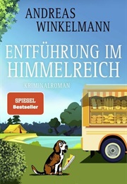 Entführung Im Himmelreich /  Mord Auf Achse Bd. 2 (Andreas Winkelmann)
