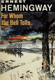 For Whom the Bell Tolls (Ernest Hemingway)