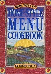 Mrs. Witty's Homestyle Menu Cookbook (Witty)