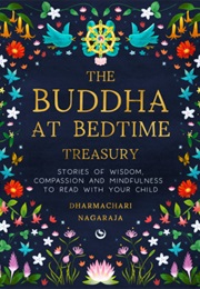 The Buddha at Bedtime Treasury (Dharmachari Nagaraja)