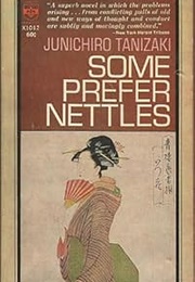 Some Prefer Nettles (Junichiro Tanizaki)