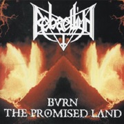 Rebaelliun - Burn the Promised Land