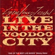 Gene Loves Jezebel - Live in the Voodoo City