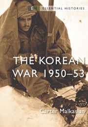 The Korean War: 1950-1953 (Carter Malkasian)