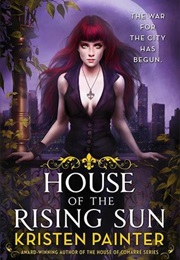 House of the Rising Sun (Kristen Painter)