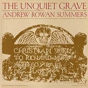 Andrew Rowan Summers - Unquiet Grave: American Tragic Ballads