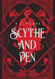 Scythe and Pen (A.C. Hobbs)