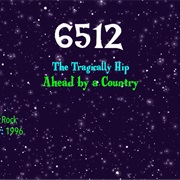 #9028 Ahead by a Century by the Tragically Hip