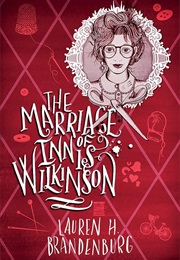 The Marriage of Innis Wilkinson (Lauren H. Brandenburg)