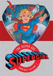 Supergirl: The Silver Age Omnibus Vol. 2 (Jan. 1964 - May 1969)
