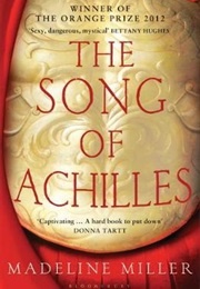The Song of Achilles (Miller, Madeline)