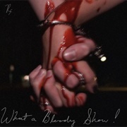 What a Bloody Show! - Red Flags