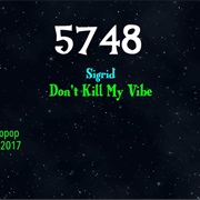 #8864 Don't Kill My Vibe by Sigrid