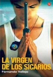 La Virgen De Los Sicarios (Fernando Vallejo)
