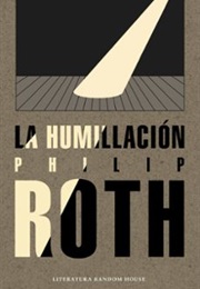 La Humillación (Philip Roth)