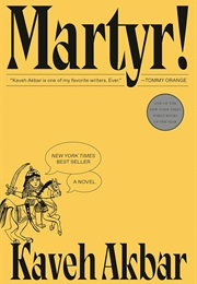 Martyr! (Kaveh Akbar)