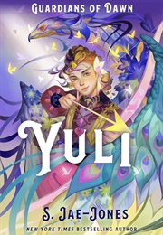 Guardians of Dawn: Yuli (S. Jae-Jones)