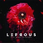 Tall Poppy Syndrome - Leprous (2009)
