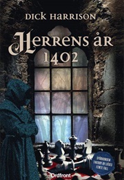 Herrens År 1402 (Dick Harrison)