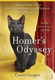 Homer's Odyssey NEW EDITION: A Fearless Feline Tale, or How I Learned About Love and Life With a Bli (Cooper, Gwen)