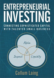Entrepreneurial Investing (Callum Laing)