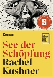 See Der Schöpfung (Rachel Kushner)