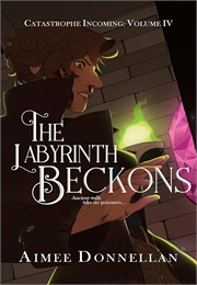 The Labyrinth Beckons (Aimee Donnellan)