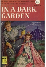 In a Dark Garden (Frank G. Slaughter)