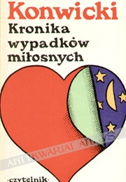 Kronika Wypadków Miłosnych (Tadeusz Konwicki)