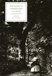 The Tenant of Wildfell Hall (Anne Bronte)