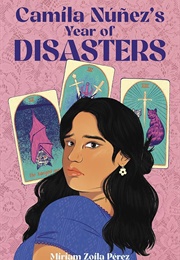 Camila Núñez's Year of Disasters (Miriam Zoila Pérez)
